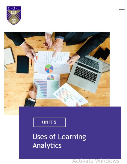 Unit: 5: Uses of Learning Analytics – Learning Analytics: A Primer